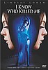 I Know Who Killed Me DVD